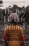 Mark Matousek - The Boy He Left Behind