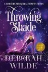 Deborah Wilde, Deborah Wilde - Throwing Shade