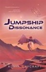 Adria Laycraft - Jumpship Dissonance