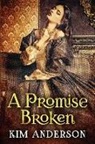 Kim Anderson - A Promise Broken