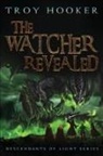 Troy Hooker - The Watcher Revealed