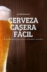 Antonio Mulas - CERVEZA CASERA FÁCIL