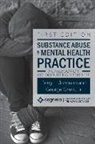 George Grant, Jerry L. Johnson - Substance Abuse and Mental Health Practice: A Casebook on Co-occurring Disorders