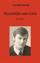 Cornelis George - Nauwelijks een kans