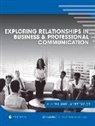 William J. Taylor - Exploring Relationships in Business and Professional Communication: An Anthology