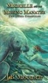 J B Moonstar, J. B. Moonstar - Michelle and the Missing Manatee