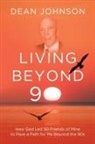 Dean Johnson - Living Beyond 90