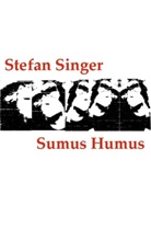 Stefan Singer - Sumus Humus