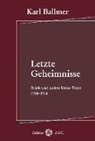 Karl Ballmer - Letzte Geheimnisse