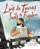 Tami Lehman-Wilzig, Oliver Averill - Luis De Torres Sails to Freedom