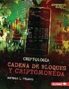 Rachael L Thomas, Rachael L. Thomas - Cadena de Bloques Y Criptomoneda (Blockchain and Cryptocurrency)