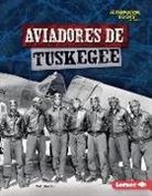 Matt Doeden - Aviadores de Tuskegee (Tuskegee Airmen)