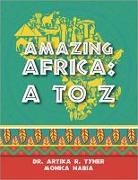 Monica Habia, Artika R Tyner, Artika R. Tyner, Reyhana Ismail - Amazing Africa