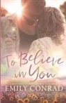 Emily Conrad, Tbd - To Believe In You