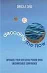 Drica Lobo, Ana Silvani - Decoding The Flow