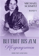 Michael Schmitz - Blutrot bis zum Morgengrauen