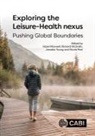 Dr Hazel (University of Tasmania Maxwell, Hazel Maxwell, Dr Richard (University of South Australia McGrath, Richard McGrath, Dr Nicole (Western Sydney University Peel, Nicole Peel... - Exploring the Leisure - Health Nexus