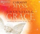 Caroline Myss - Channeling Grace (Audio book)