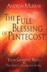 Andrew Murray - The Full Blessing of Pentecost