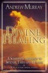 Andrew Murray - Divine Healing