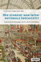 Nils Bennemann, Sarah Ehlers, Juli Eichenberg, Klose, Fabian Klose, Arvid Schors - Wie schreibt man Internationale Geschichte?