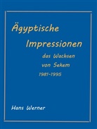 Hans Werner, Bruno Sandkühler - Ägyptische Impressionen
