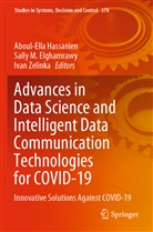 Sally M. Elghamrawy, Aboul-Ella Hassanien, Sally M Elghamrawy, Ivan Zelinka - Advances in Data Science and Intelligent Data Communication Technologies for COVID-19