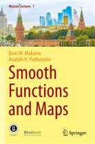 Boris M Makarov, Boris M. Makarov, Anatolii N Podkorytov, Anatolii N. Podkorytov - Smooth Functions and Maps