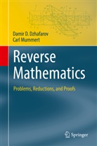 Damir D Dzhafarov, Damir D. Dzhafarov, Carl Mummert - Reverse Mathematics