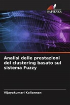 Vijayakumari Kaliannan - Analisi delle prestazioni del clustering basato sul sistema Fuzzy