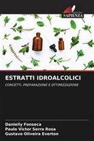Gustavo Oliveira Everton, Danielly Fonseca, Paulo Victor Serra Rosa - ESTRATTI IDROALCOLICI