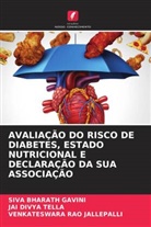 SIVA BHARATH GAVINI, Venkateswara Rao Jallepalli, Jai Divya Tella - AVALIAÇÃO DO RISCO DE DIABETES, ESTADO NUTRICIONAL E DECLARAÇÃO DA SUA ASSOCIAÇÃO