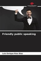 Luis Enrique Ríos Díaz - Friendly public speaking