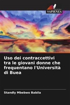 Standly Mbebwo Babila - Uso dei contraccettivi tra le giovani donne che frequentano l'Università di Buea