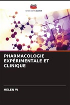 HELEN W - PHARMACOLOGIE EXPÉRIMENTALE ET CLINIQUE