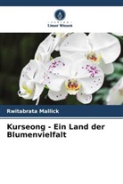 Rwitabrata Mallick - Kurseong - Ein Land der Blumenvielfalt