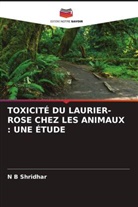 N B Shridhar - TOXICITÉ DU LAURIER-ROSE CHEZ LES ANIMAUX : UNE ÉTUDE