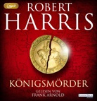 Robert Harris, Frank Arnold - Königsmörder, 2 Audio-CD, 2 MP3 (Audiolibro)