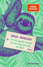 Jonas Jonasson - Drei fast geniale Freunde auf dem Weg zum Ende der Welt
