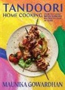 Maunika Gowardhan, Gowardhan Maunika - Tandoori Home Cooking