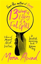 Mona Awad, Awad Mona - 13 Ways of Looking At a Fat Girl