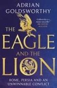 Adrian Goldsworthy - Eagle and the Lion