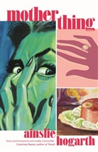 Ainslie Hogarth - Motherthing