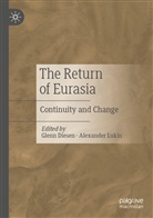 Glenn Diesen, Lukin, Alexander Lukin - The Return of Eurasia