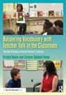 Kristen Haase, Kristen Rowe Haase, Carmen Shahadi Rowe - Bolstering Vocabulary With Teacher Talk in the Classroom