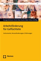 Martin Brussig, Andrea Kirchmann, Johannes Kirsch, Günther Klee, Michel Kusche, Anastasia Maier... - Arbeitsförderung für Geflüchtete