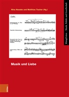 Nina Noeske, Tischer, Matthias Tischer - Musik und Liebe