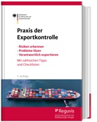 Bundesamt für Wirtschaft und Ausfuhrkontrolle - BAFA, Bundesamt für Wirtschaft und Ausfuhrkontro - Praxis der Exportkontrolle