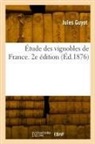 Jules Guyot, Guyot-J - Etude des vignobles de france. 2e