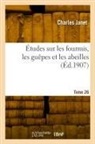 Charles Janet, Janet-c - Etudes sur les fourmis, les